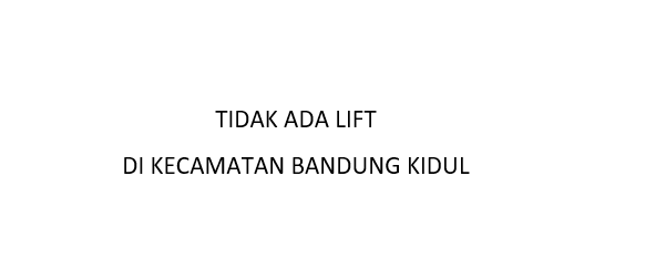 TIDAK ADA LIFT.png